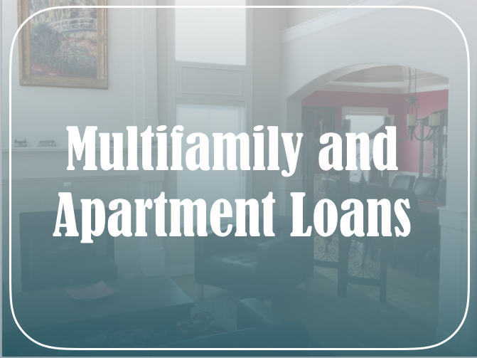 Multifamily and Apartment Loans