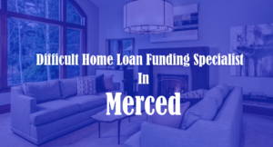 Manufactured Home Loans in Merced