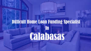 Hard Money Home Lenders in Calabasas