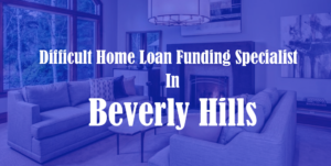 Desi Mortgage Broker in Beverly Hills