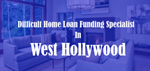 FHA Home Loan and Lenders in West Hollywood