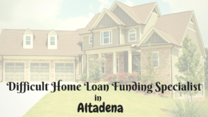 Local Hard Money Loans in Altadena